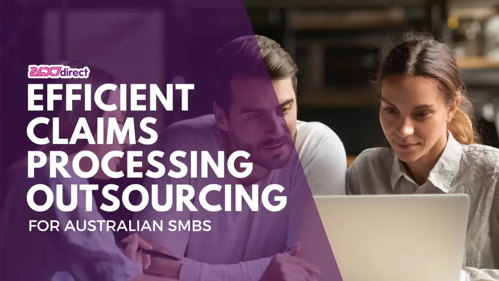 Claims processing outsourcing | 24x7 Direct