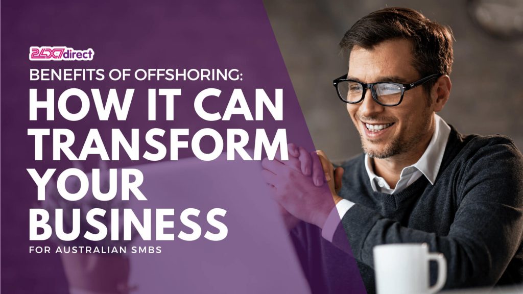 Benefits of Offshoring How It Can Transform Your Business