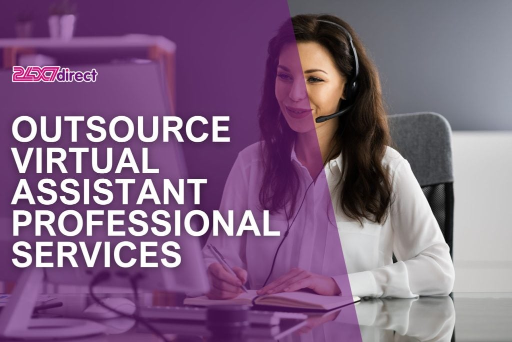 Outsource VA Professional Services | 24x7 Direct