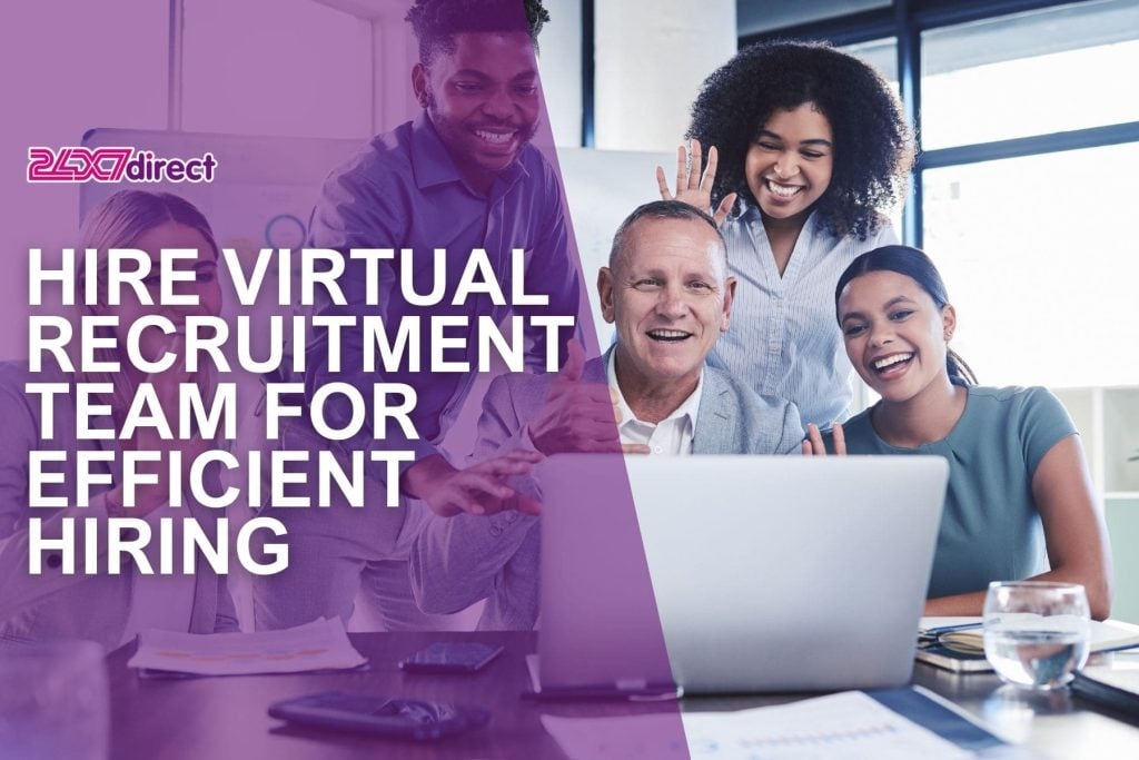 Hire Virtual Recruitment Team for Efficient Hiring | 24x7 Direct