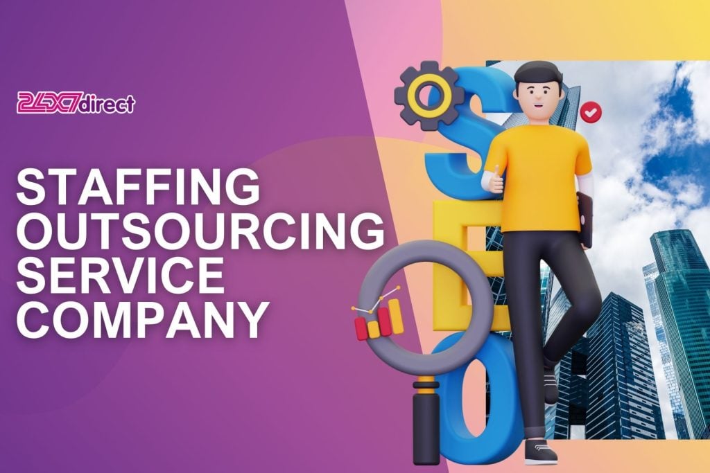 Staffing Outsourcing Service Company | 24x7 Direct