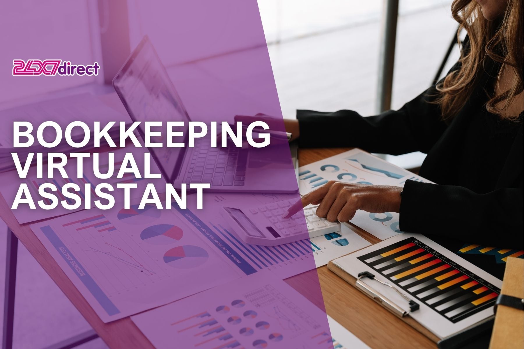 Bookkeeping Virtual Assistant | 24x7 Direct
