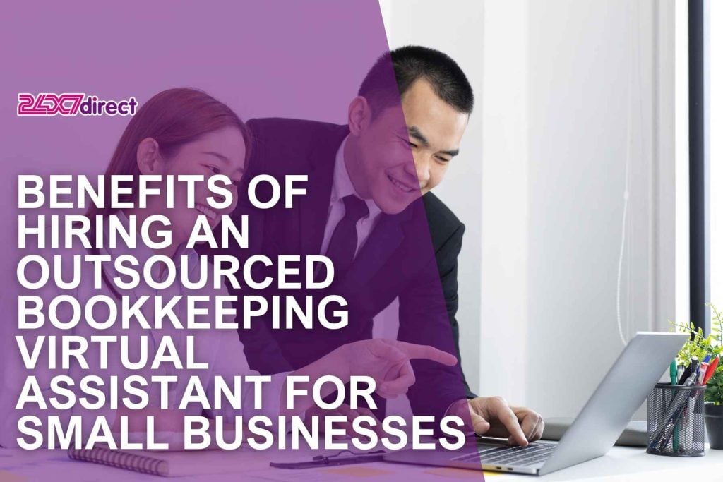 Benefits of Hiring an Outsourced Bookkeeping Virtual Assistant for Small Businesses