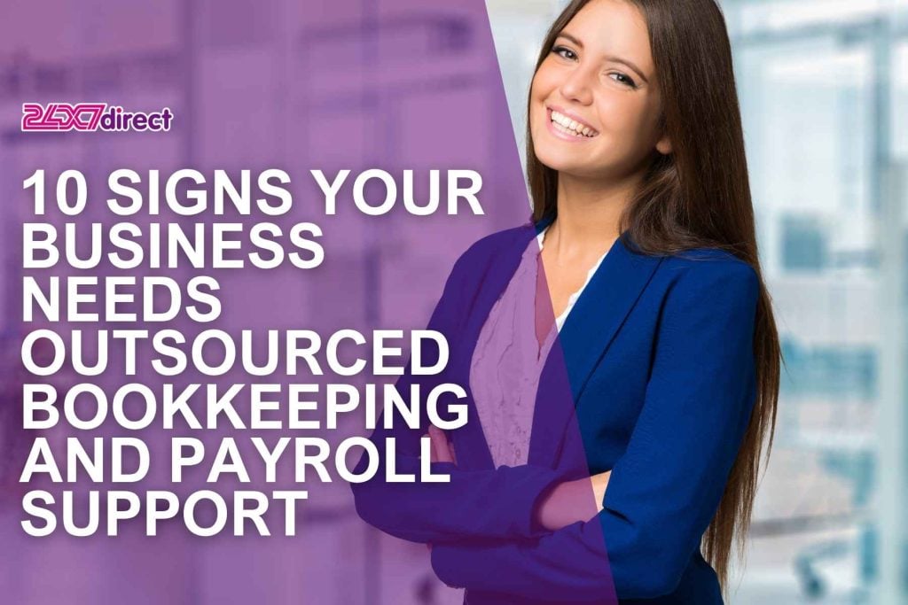 10 Signs Your Business Needs Outsourced Bookkeeping and Payroll Support